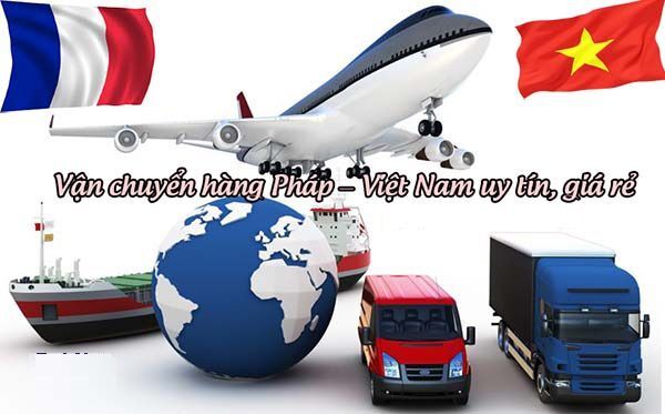 Dịch vụ vận chuyển hàng hóa từ Pháp về Việt Nam